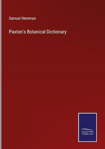 Paxton's Botanical Dictionary