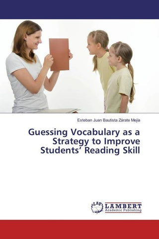 Guessing Vocabulary as a Strategy to Improve Students' Reading Skill