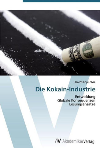 Die Kokain-Industrie