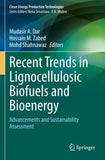 Recent Trends in Lignocellulosic Biofuels and Bioenergy