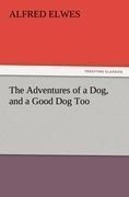 The Adventures of a Dog, and a Good Dog Too