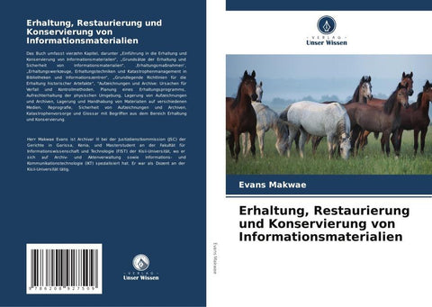 Erhaltung, Restaurierung und Konservierung von Informationsmaterialien