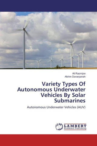 Variety Types Of Autonomous Underwater Vehicles By Solar Submarines
