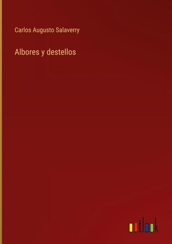 Albores y destellos