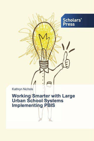 Working Smarter with Large Urban School Systems Implementing PBIS