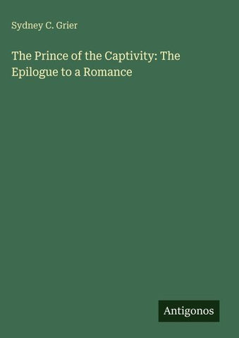 The Prince of the Captivity: The Epilogue to a Romance
