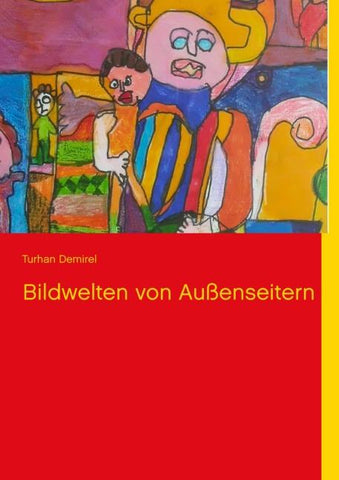 Bildwelten von Außenseitern