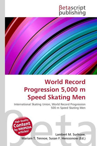World Record Progression 5,000 m Speed Skating Men