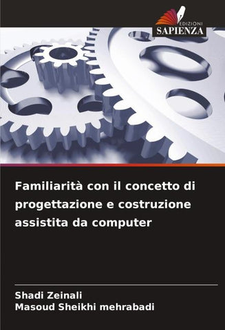 Familiarità con il concetto di progettazione e costruzione assistita da computer