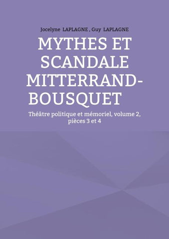 Mythes et scandale Mitterrand-Bousquet