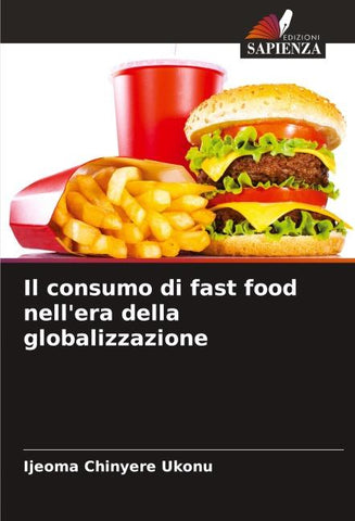 Il consumo di fast food nell'era della globalizzazione