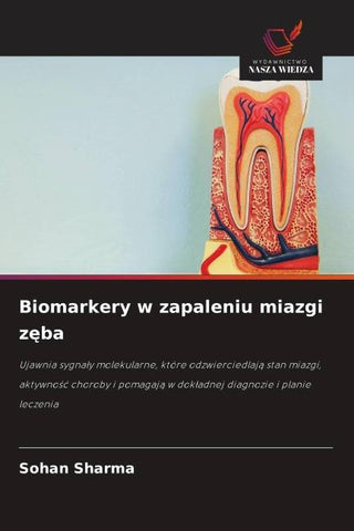 Biomarkery w zapaleniu miazgi z¿ba