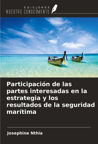 Participación de las partes interesadas en la estrategia y los resultados de la seguridad marítima