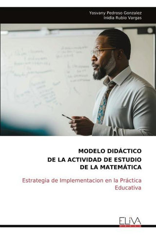 MODELO DIDÁCTICO DE LA ACTIVIDAD DE ESTUDIO DE LA MATEMÁTICA