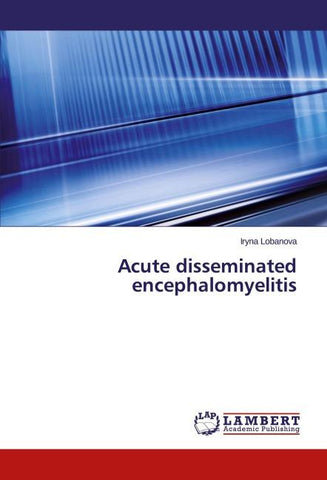 Acute disseminated encephalomyelitis