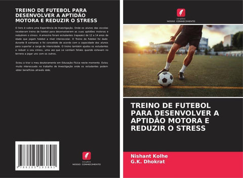 TREINO DE FUTEBOL PARA DESENVOLVER A APTIDÃO MOTORA E REDUZIR O STRESS