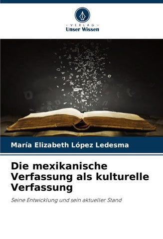 Die mexikanische Verfassung als kulturelle Verfassung