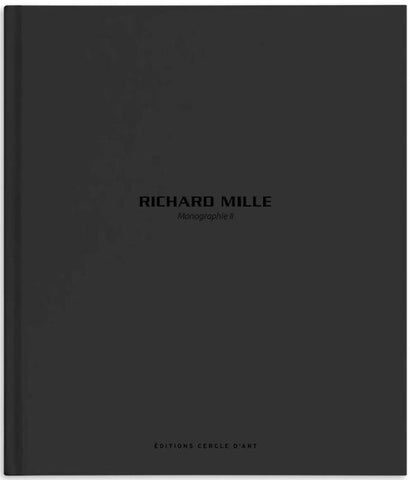 Richard Mille - Monograph II