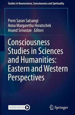 Consciousness Studies in Sciences and Humanities: Eastern and Western Perspectives