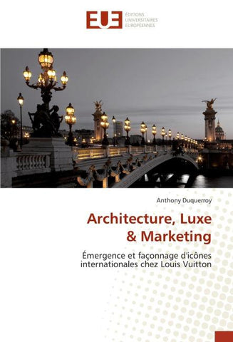 Architecture, Luxe & Marketing