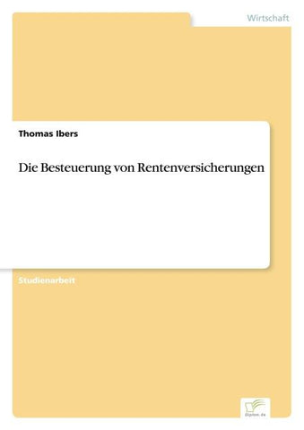 Die Besteuerung von Rentenversicherungen