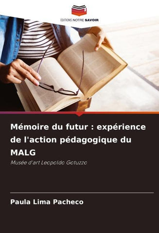 Mémoire du futur : expérience de l'action pédagogique du MALG