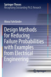 Design Methods for Reducing Failure Probabilities with Examples from Electrical Engineering