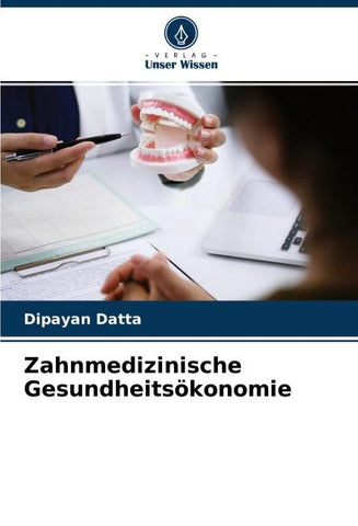 Zahnmedizinische Gesundheitsökonomie