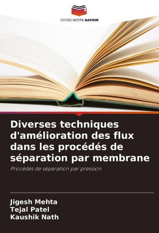 Diverses techniques d'amélioration des flux dans les procédés de séparation par membrane
