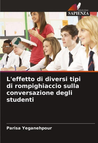L'effetto di diversi tipi di rompighiaccio sulla conversazione degli studenti
