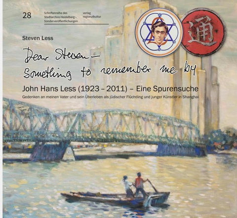 „Dear Steven – Something to remember me by“ John Hans Less (1923 – 2011) – Eine Spurensuche