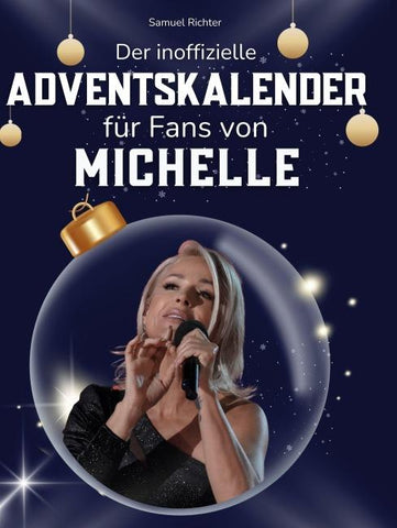 Der inoffizielle Adventskalender für Fans von Michelle