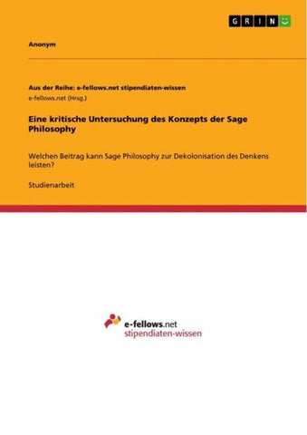 Eine kritische Untersuchung des Konzepts der Sage Philosophy