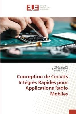 Conception de Circuits Intégrés Rapides pour Applications Radio Mobiles