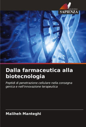 Dalla farmaceutica alla biotecnologia