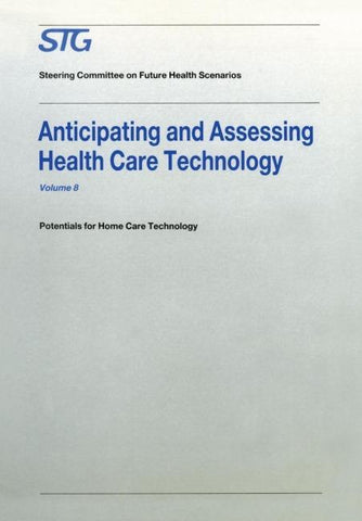 Anticipating and Assessing Health Care Technology