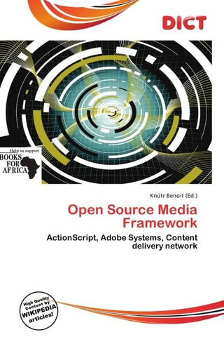 Open Source Media Framework