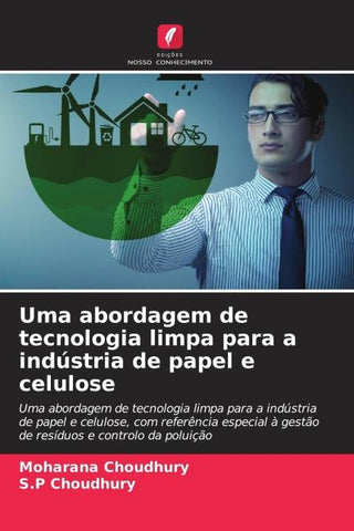 Uma abordagem de tecnologia limpa para a indústria de papel e celulose