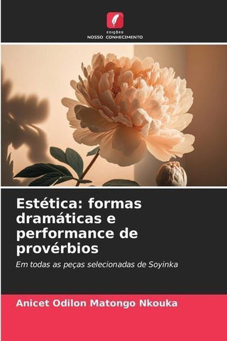 Estética: formas dramáticas e performance de provérbios