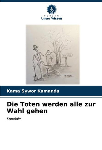 Die Toten werden alle zur Wahl gehen