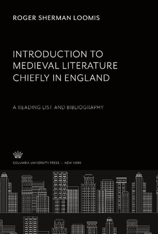 Introduction to Medieval Literature Chiefly in England