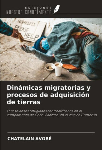 Dinámicas migratorias y procesos de adquisición de tierras
