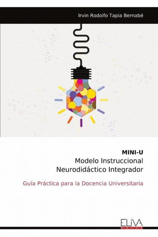 MINI-U  Modelo Instruccional Neurodidáctico Integrador