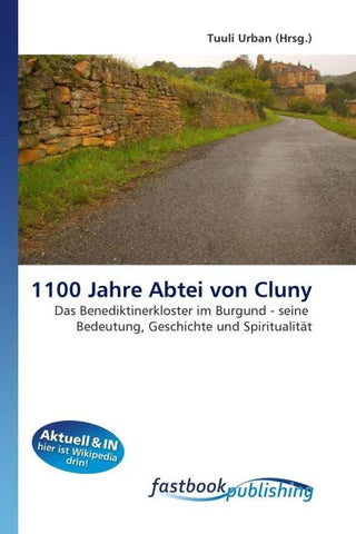 1100 Jahre Abtei von Cluny