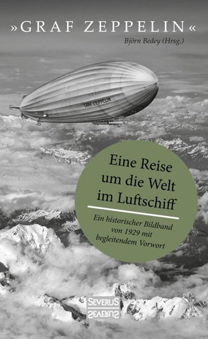"Graf Zeppelin" – Eine Reise um die Welt im Luftschiff