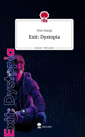 Exit: Dystopia. Life is a Story - story.one