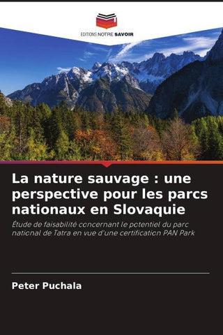 La nature sauvage : une perspective pour les parcs nationaux en Slovaquie