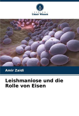 Leishmaniose und die Rolle von Eisen