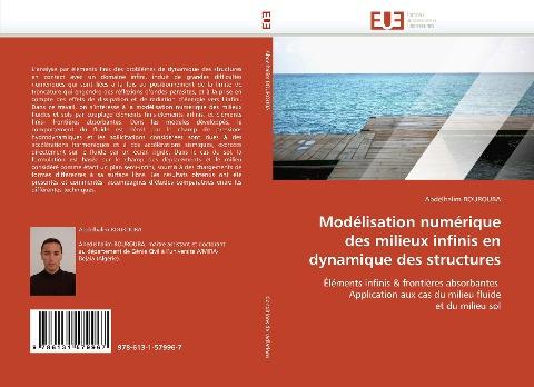 Modélisation numérique des milieux infinis en dynamique des structures