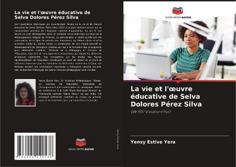 La vie et l'¿uvre éducative de Selva Dolores Pérez Silva